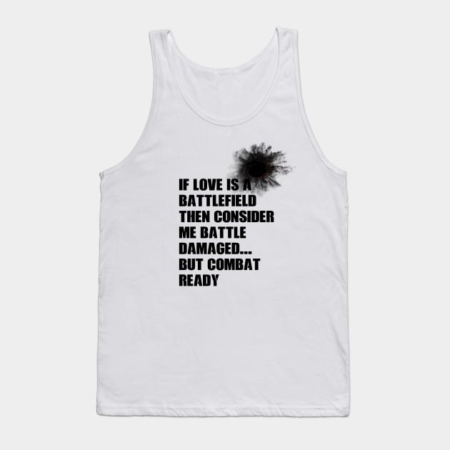 Battle Damaged Tank Top by Ironmatter